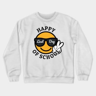 Happy Last Day of School - Cool Emoticon Crewneck Sweatshirt